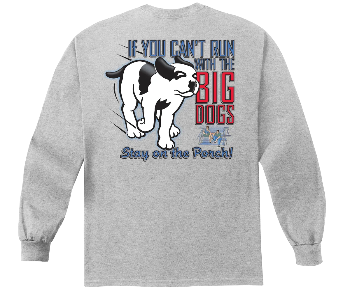 Run With The Big Dog Long Sleeve T-shirt