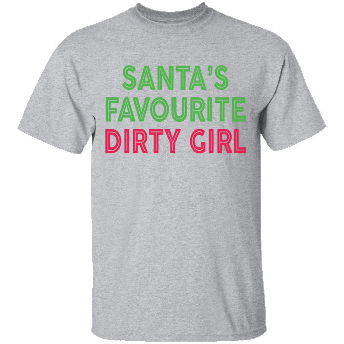 Santa's Favourite Dirty Girl T-Shirt