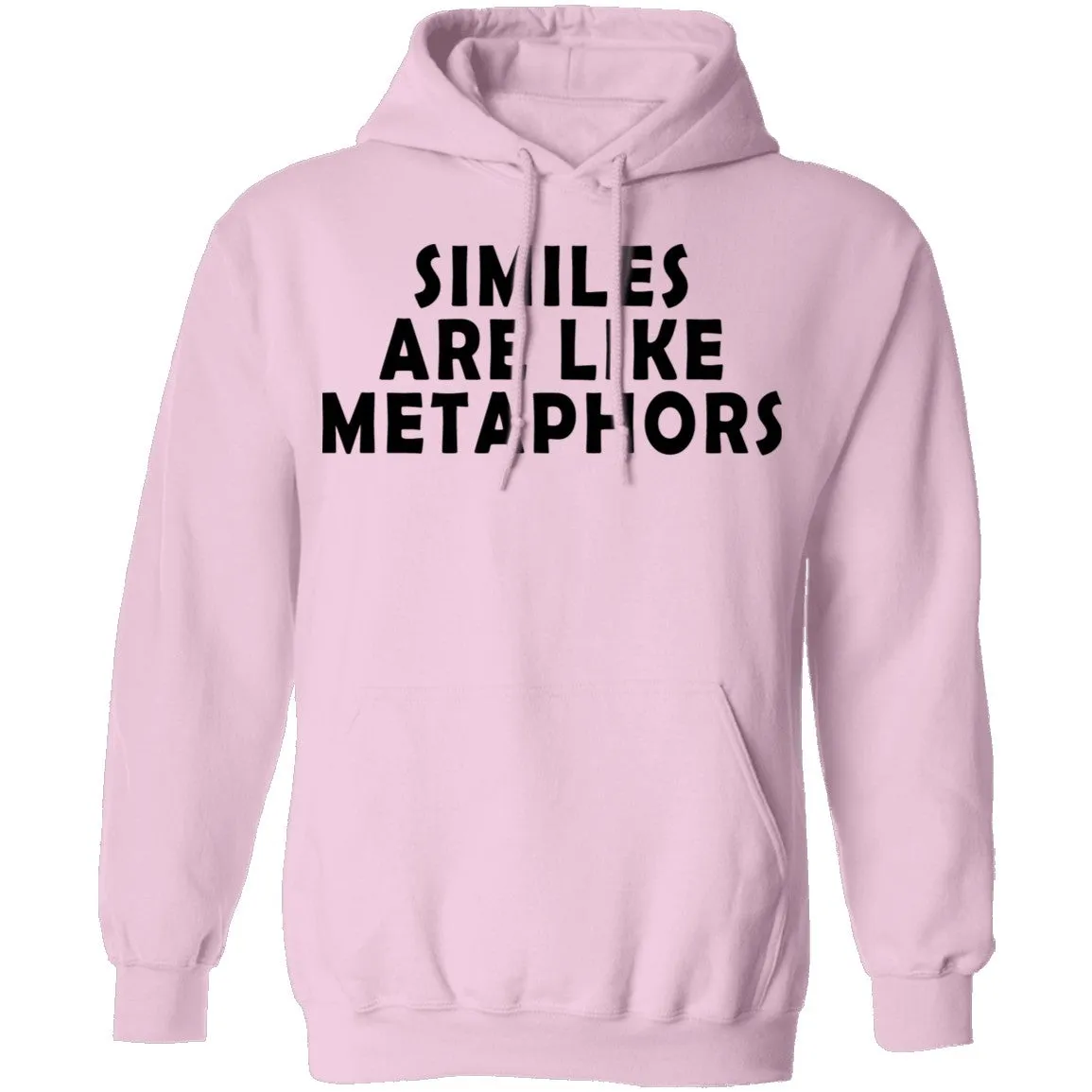 Similes Are Like Metaphores T-Shirt