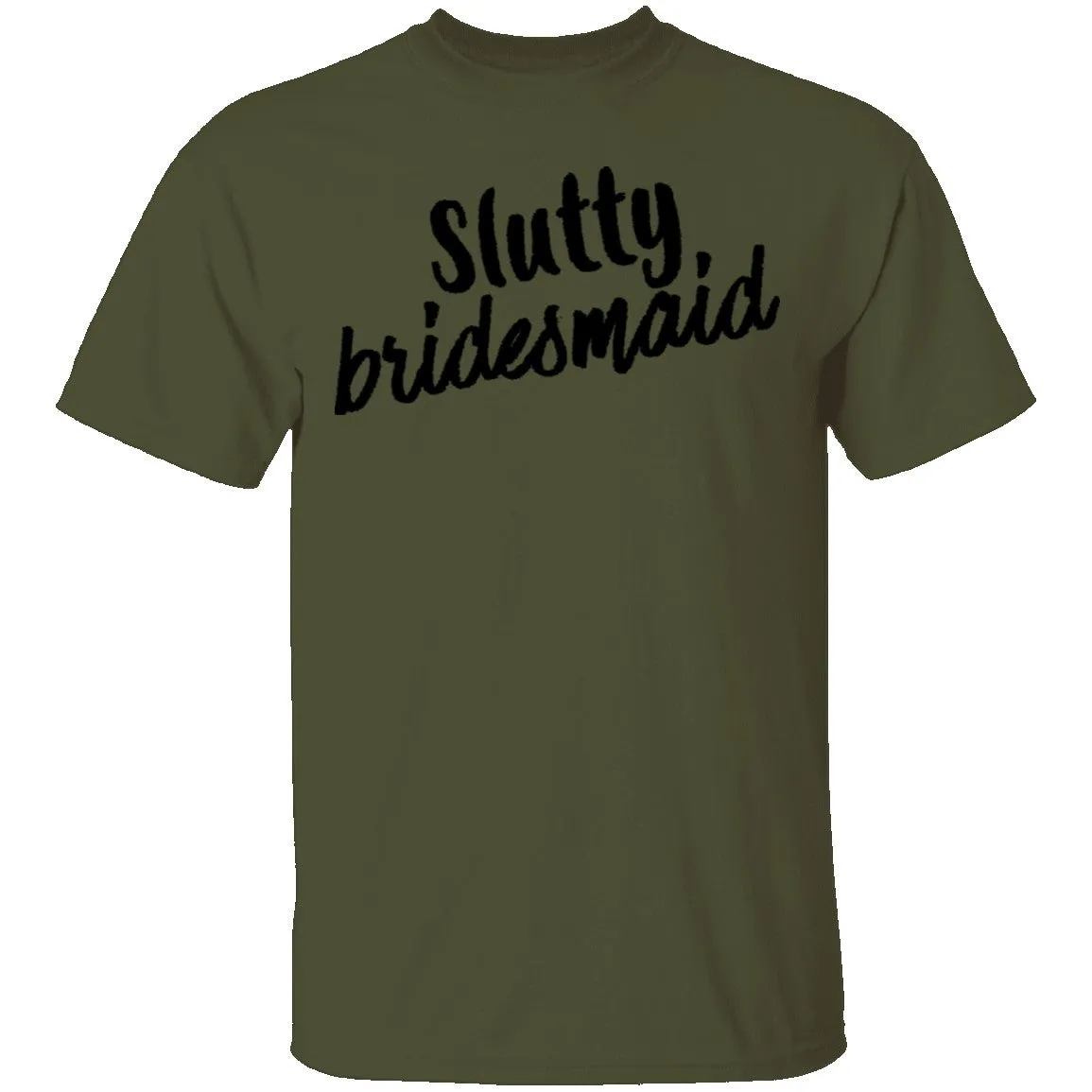 Slutty Bridesmaid T-Shirt