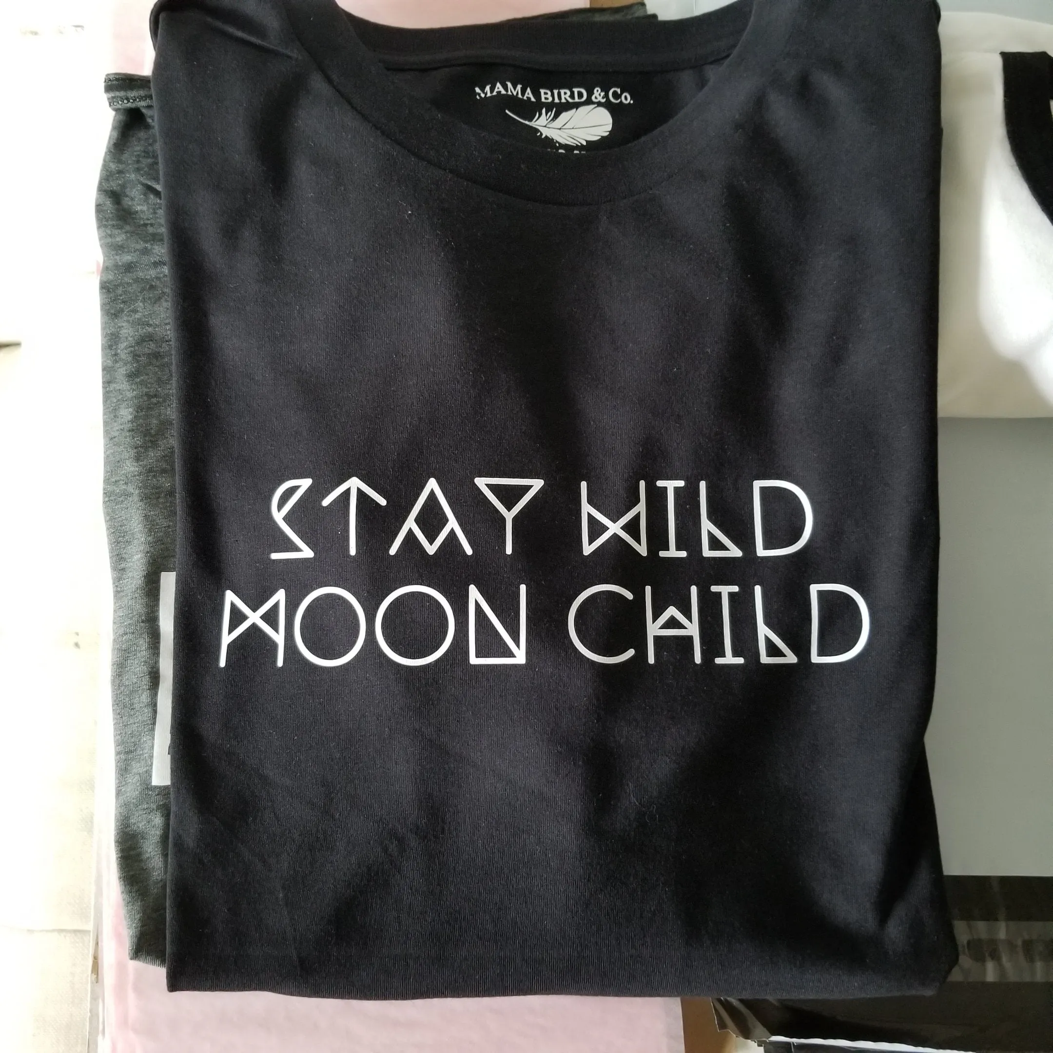Stay Wild Moon Child - Several Styles