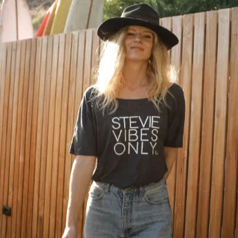 Stevie Vibes Only - Several Styles