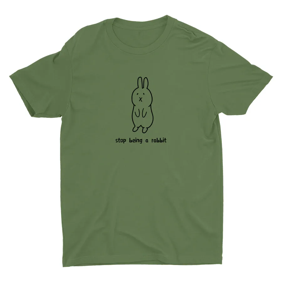 Stop Being A Rabbit Cotton Tee