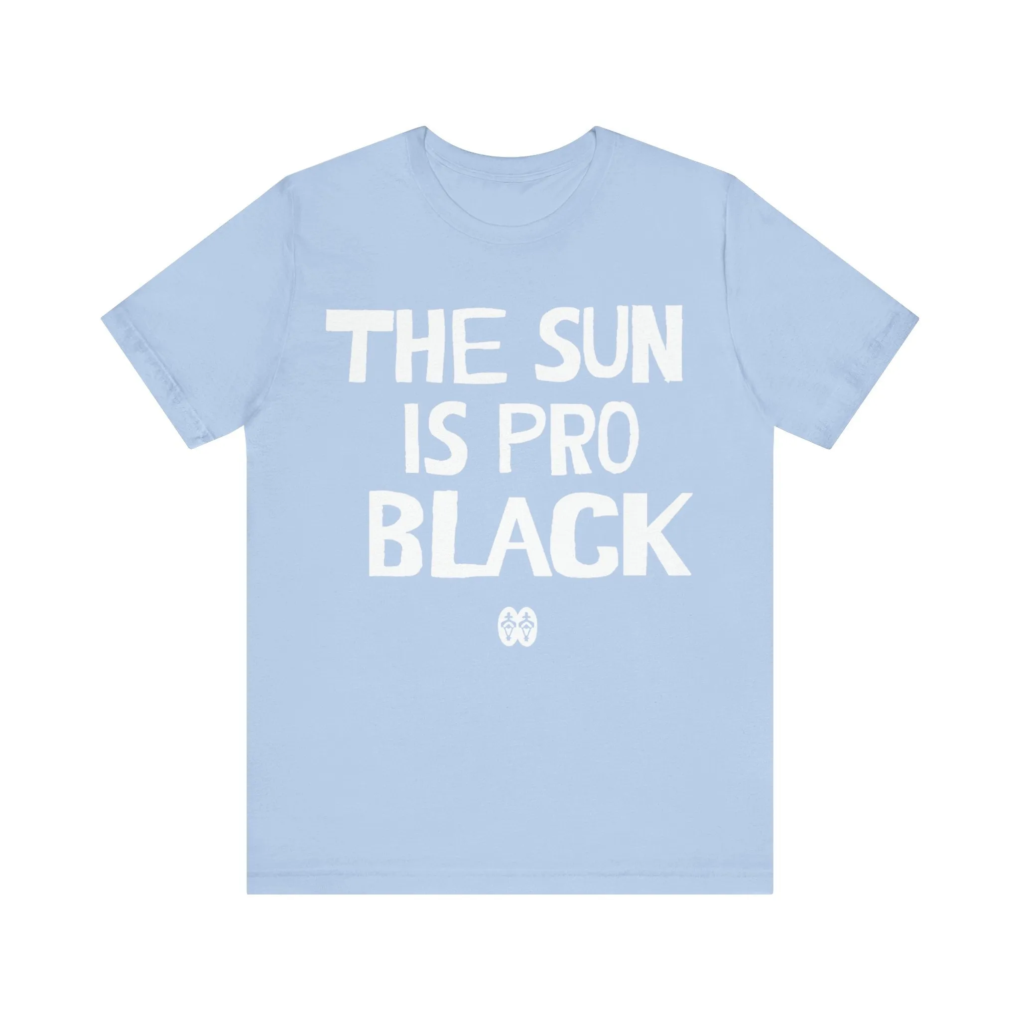 The Sun Is Pro Black: Unisex Jersey Short Sleeve Tee