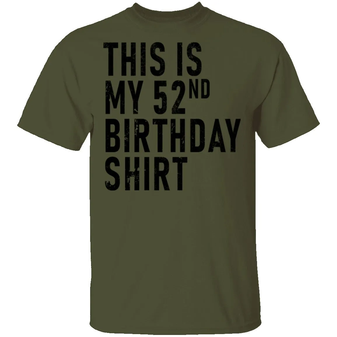This Is My 52th Birthday Shirt T-Shirt