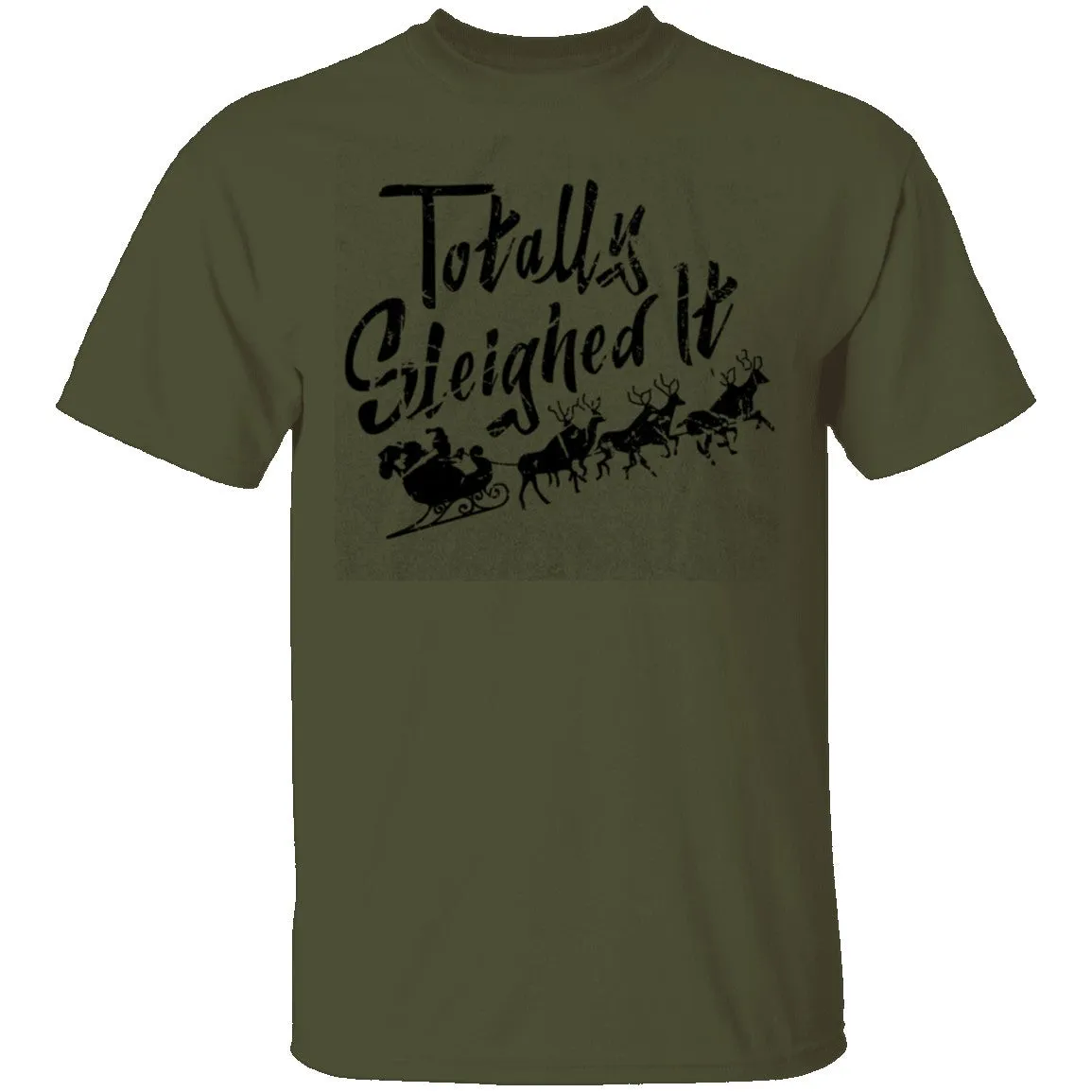Totally Sleighed it T-Shirt