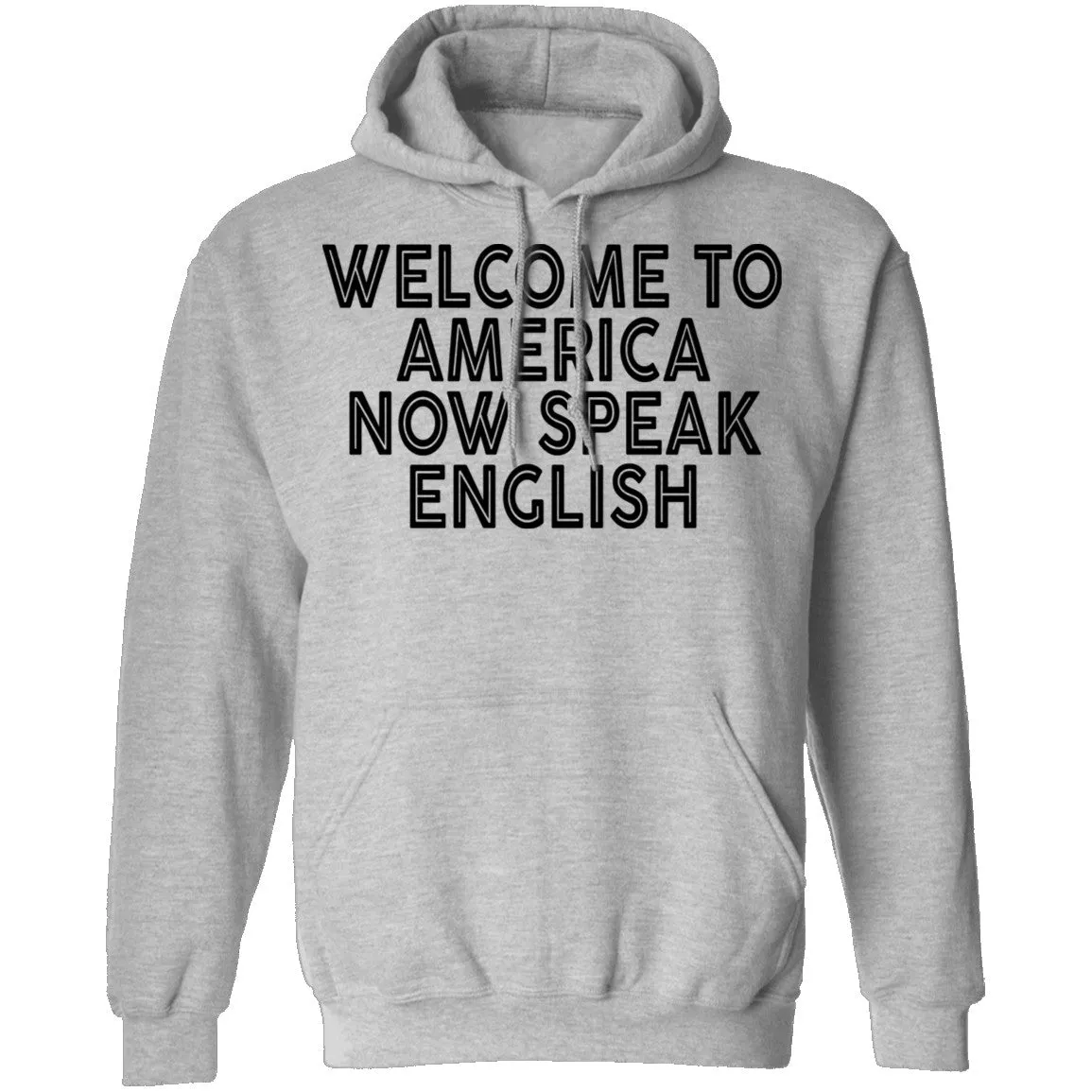 Welcome To America Now Speak English T-Shirt