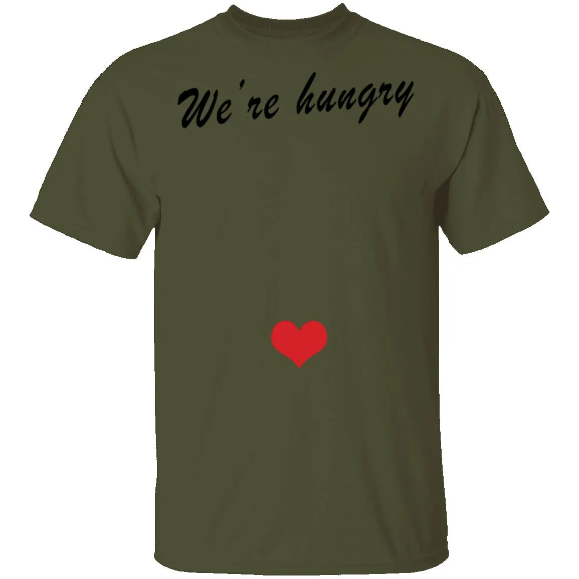 We're Hungry Pregnant T-Shirt