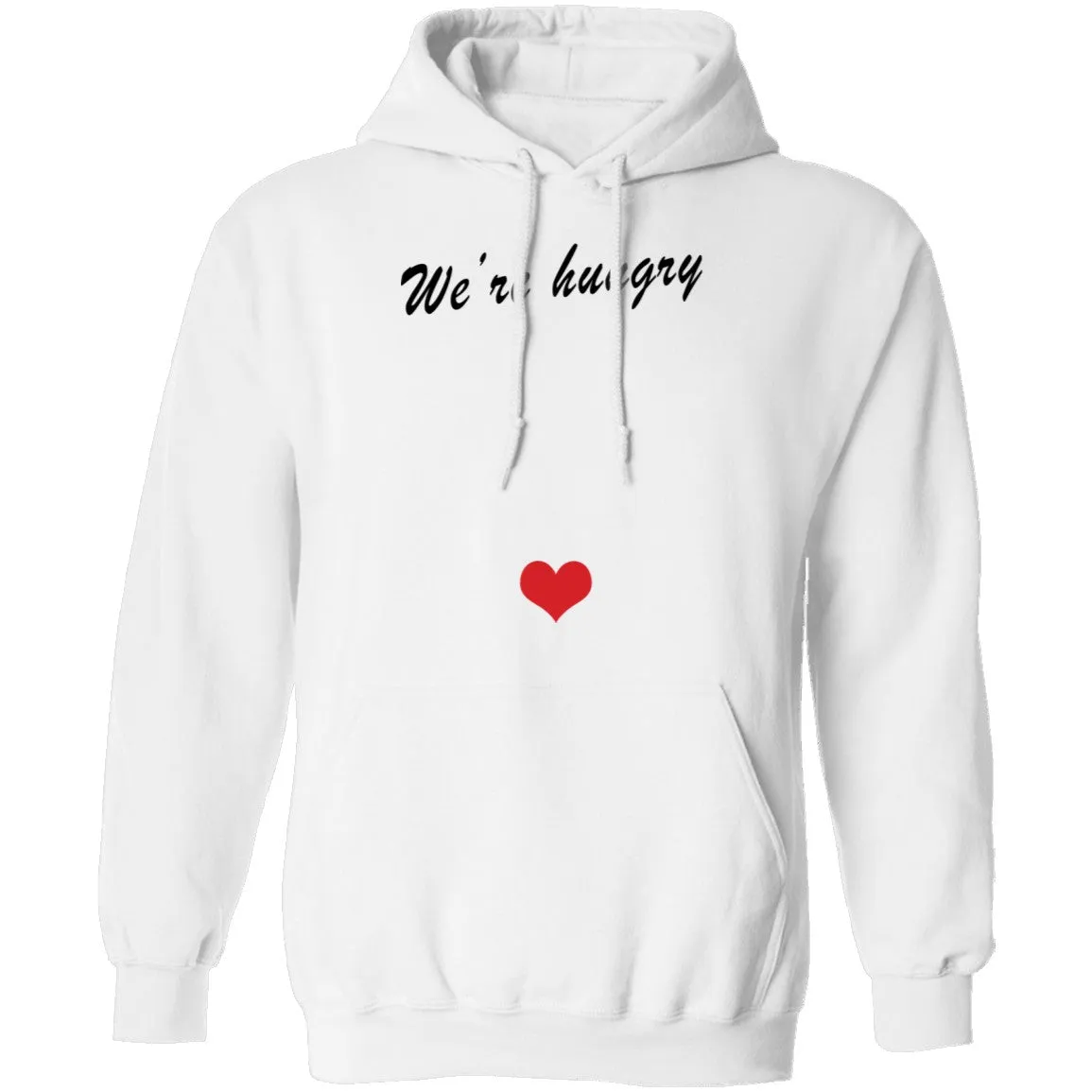 We're Hungry Pregnant T-Shirt