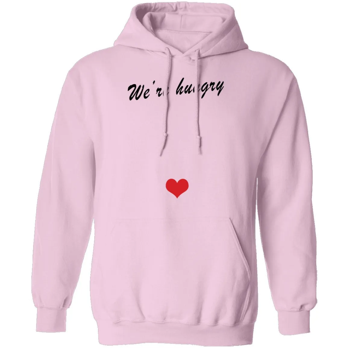 We're Hungry Pregnant T-Shirt