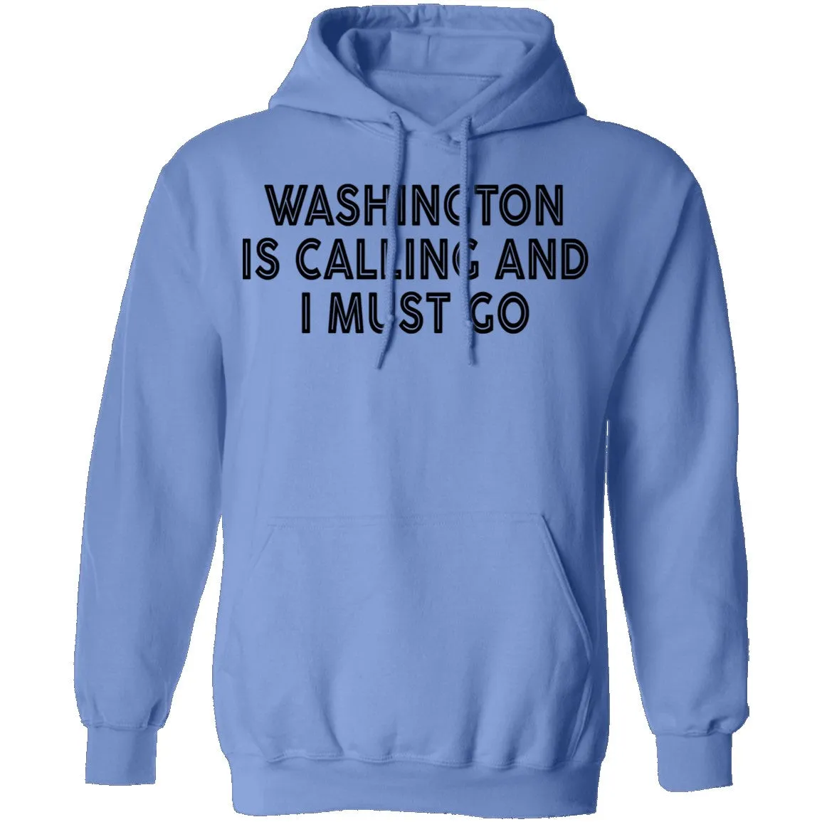 Whashington Is Calling And I Must Go T-Shirt