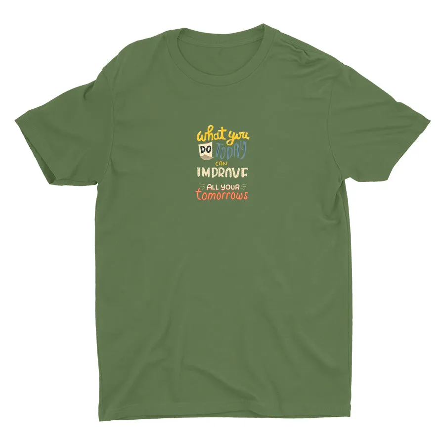 What You Do Today Cotton Tee