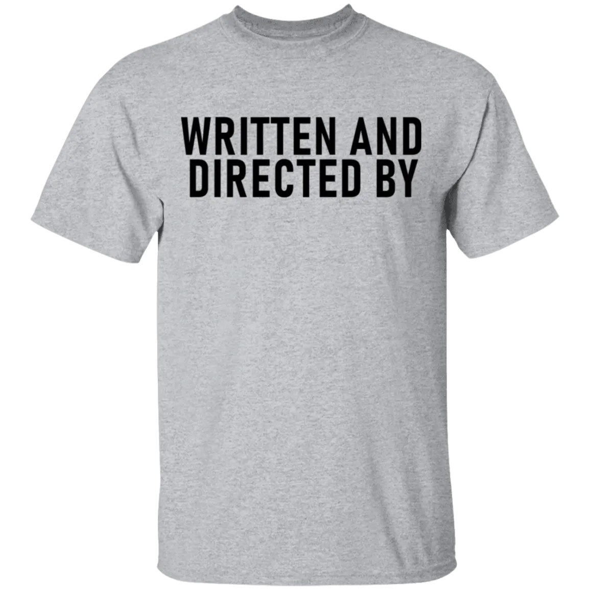 Written And Directed By T-Shirt