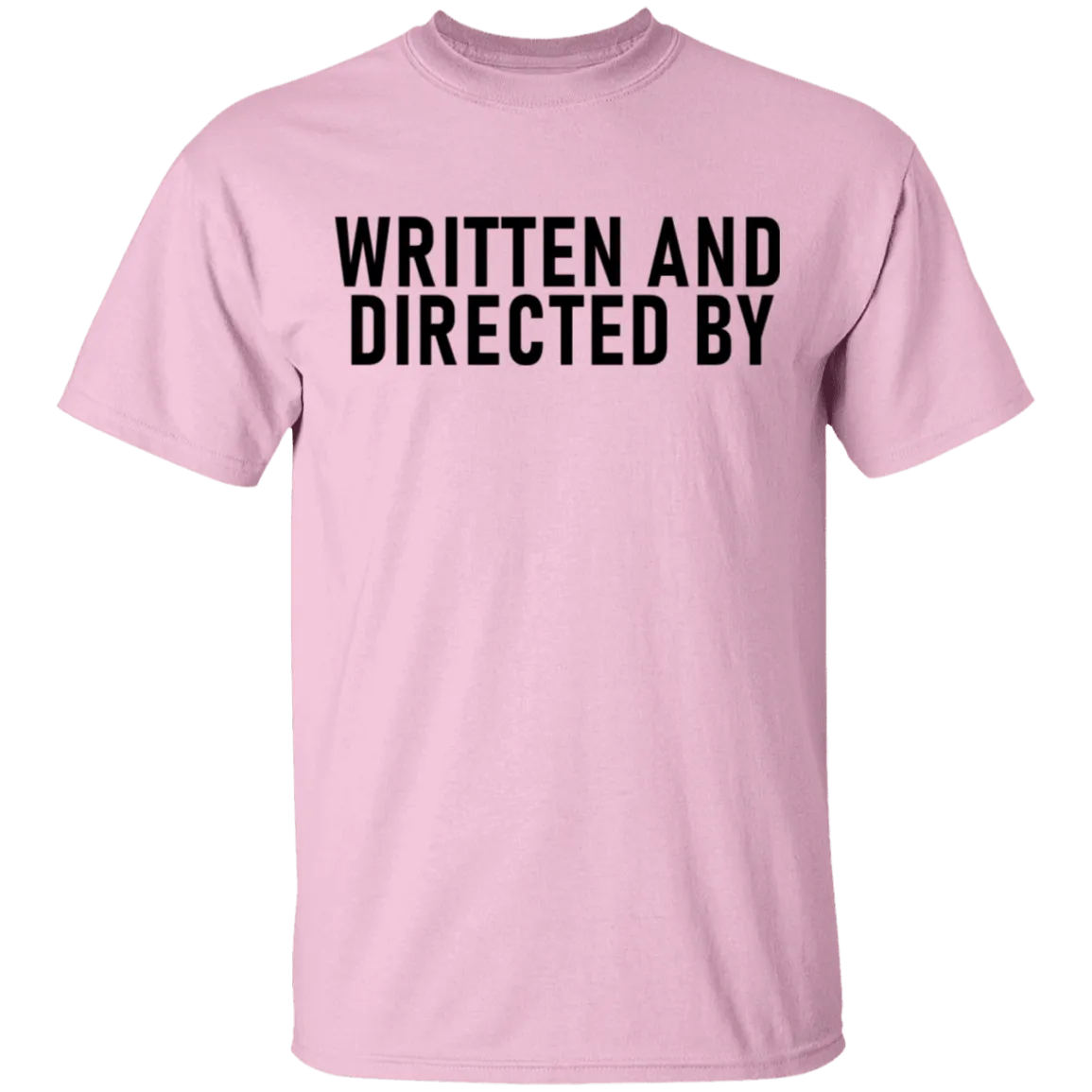 Written And Directed By T-Shirt
